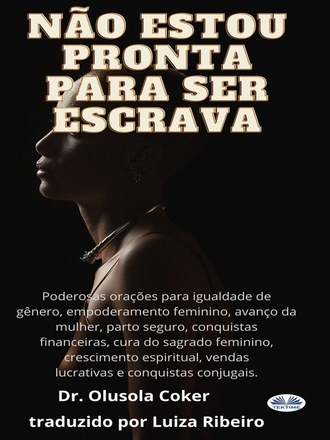 Обложка книги «Não Estou Pronta Para Ser Escrava»