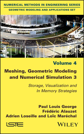 Paul Louis George. Meshing, Geometric Modeling and Numerical Simulation 3