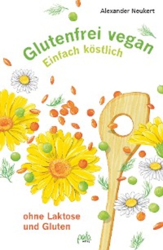 Alexander Neukert. Glutenfrei vegan