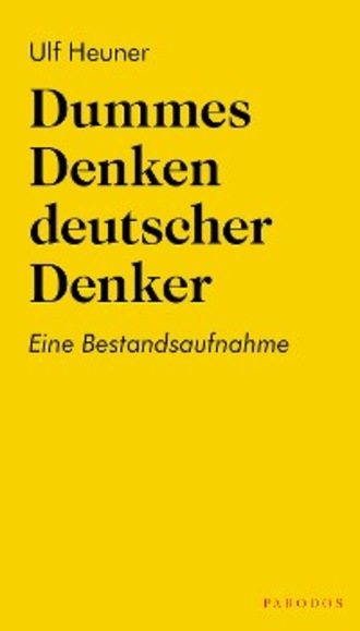 Ulf Heuner. Dummes Denken deutscher Denker