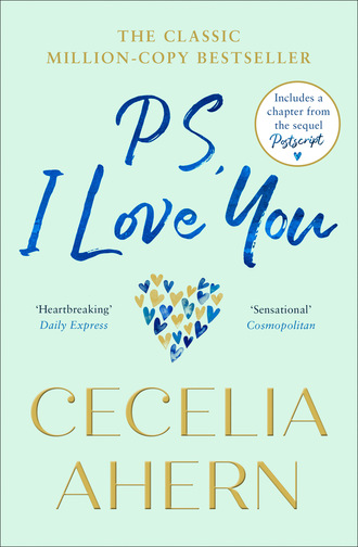 Cecelia Ahern. PS, I Love You