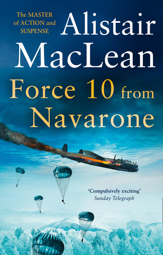 Алистер Маклин. Force 10 from Navarone