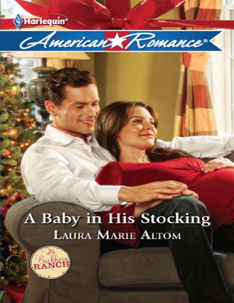 Laura Marie Altom. A Baby in His Stocking