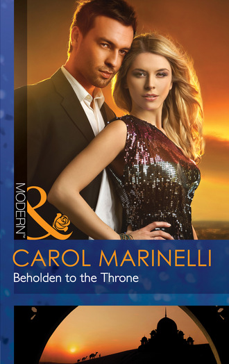 Carol Marinelli. Beholden to the Throne