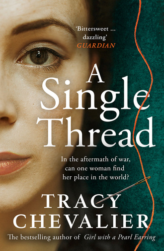 Tracy  Chevalier. A Single Thread