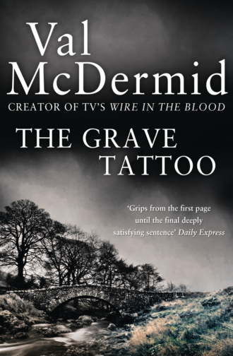 Val McDermid. The Grave Tattoo