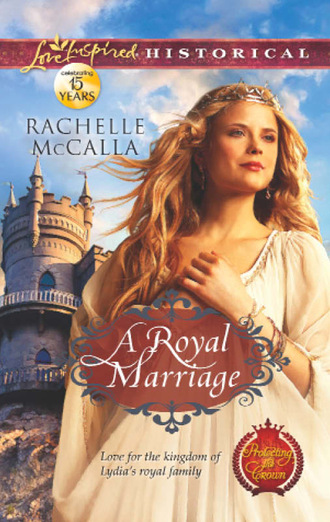 Rachelle  McCalla. A Royal Marriage