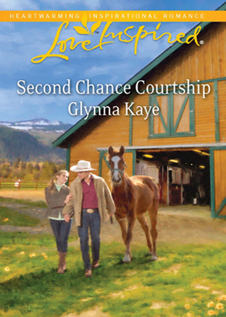 Glynna Kaye. Second Chance Courtship