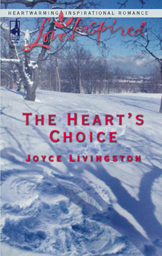 Joyce Livingston. The Heart's Choice