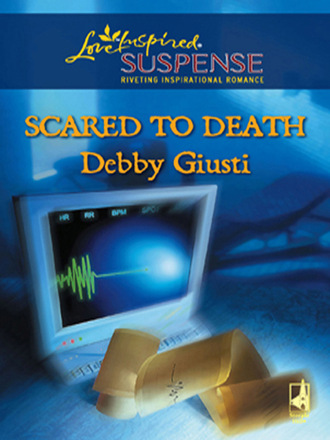 Debby Giusti. Scared to Death