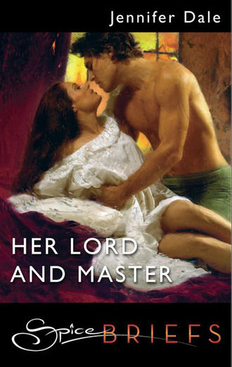 Jennifer Dale. Her Lord And Master