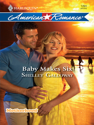 Shelley Galloway. Baby Makes Six