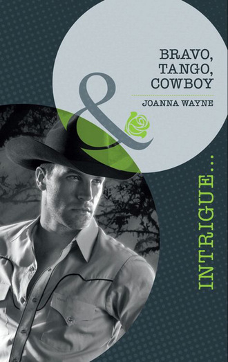 Joanna Wayne. Bravo, Tango, Cowboy