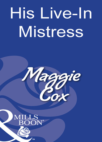 Maggie Cox. His Live-In Mistress