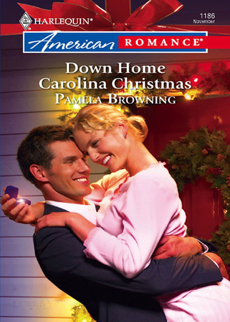 Pamela Browning. Down Home Carolina Christmas