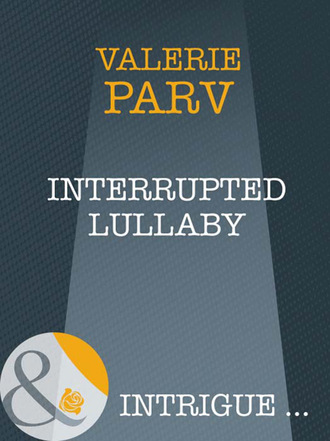 Valerie Parv. Interrupted Lullaby