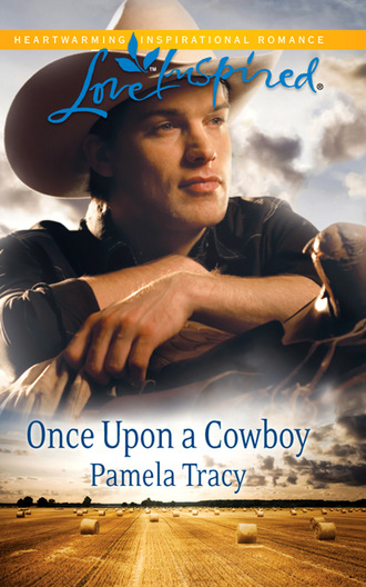 Pamela Tracy. Once Upon a Cowboy