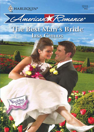 Lisa Childs. The Best Man's Bride