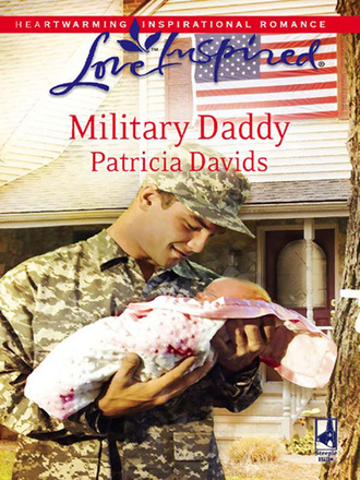 Patricia Davids. Military Daddy