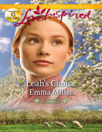 Emma Miller. Leah's Choice