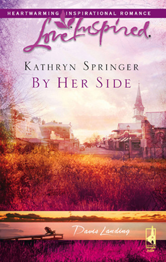 Kathryn Springer. By Her Side