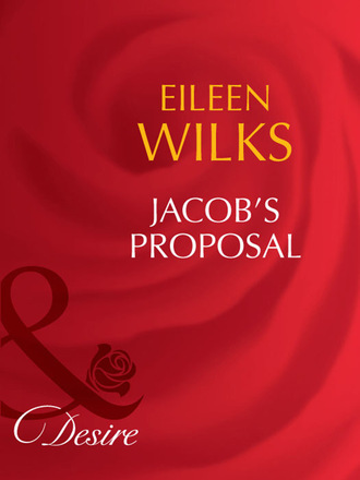 Eileen Wilks. Jacob's Proposal