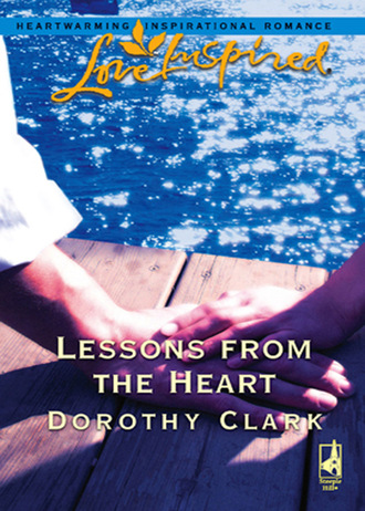 Dorothy Clark. Lessons from the Heart