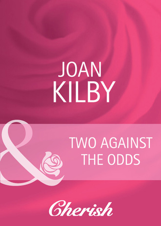 Joan Kilby. Two Against the Odds