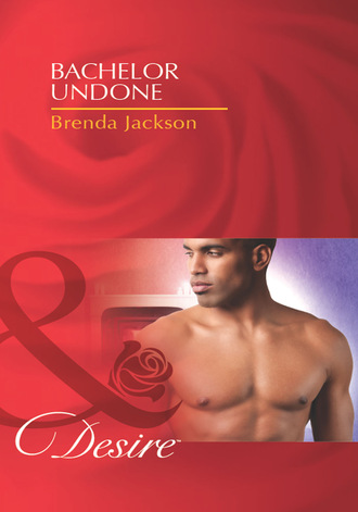 Brenda Jackson. Bachelor Undone