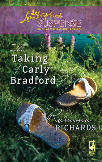 Ramona Richards. The Taking Of Carly Bradford