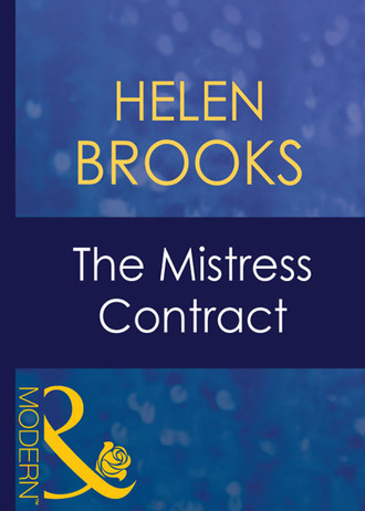 Helen Brooks. The Mistress Contract