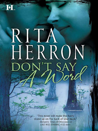 Rita Herron. Don't Say a Word