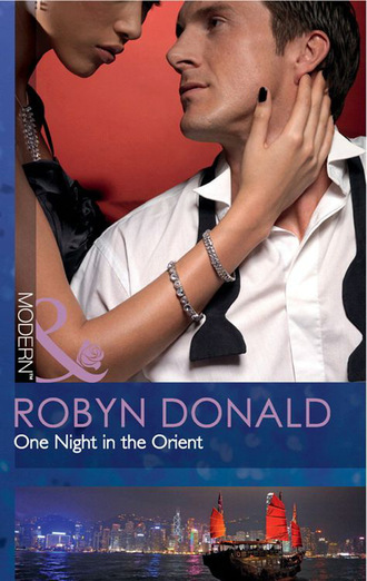 Robyn Donald. One Night in the Orient