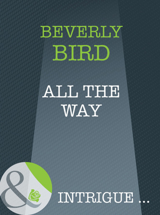 Beverly Bird. All The Way