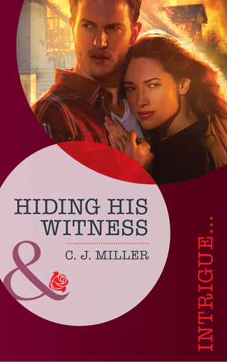 C.J. Miller. Hiding His Witness