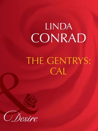 Linda Conrad. The Gentrys: Cal