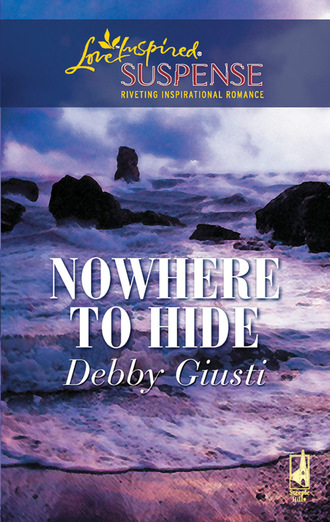 Debby Giusti. Nowhere To Hide