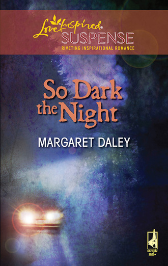 Margaret Daley. So Dark The Night