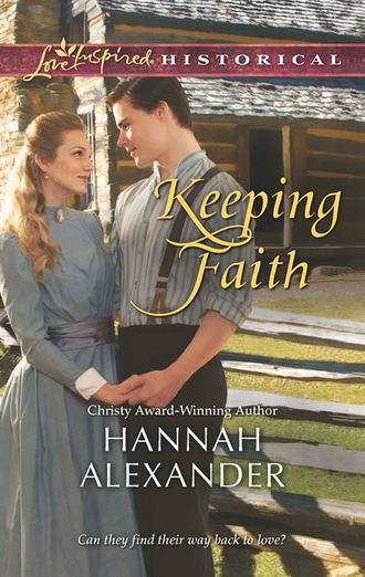 Hannah Alexander. Keeping Faith