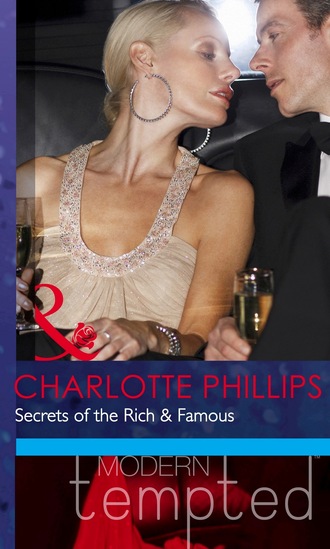 Charlotte Phillips. Secrets of the Rich & Famous