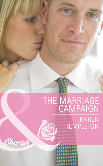 Karen Templeton. The Marriage Campaign