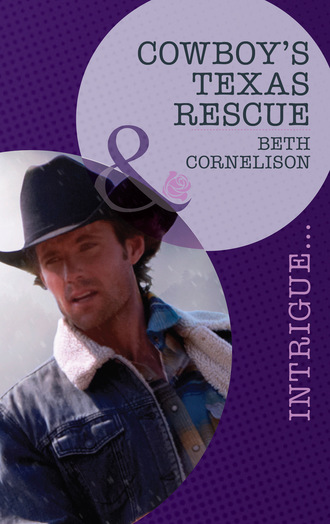 Beth Cornelison. Cowboy's Texas Rescue