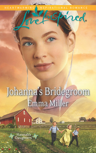 Emma Miller. Johanna's Bridegroom