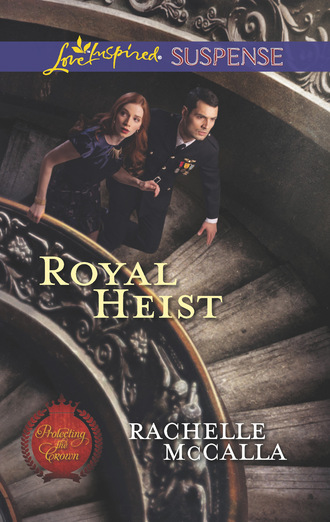 Rachelle  McCalla. Royal Heist