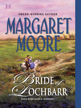 Margaret Moore. Bride of Lochbarr