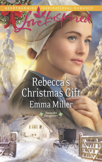 Emma Miller. Rebecca's Christmas Gift