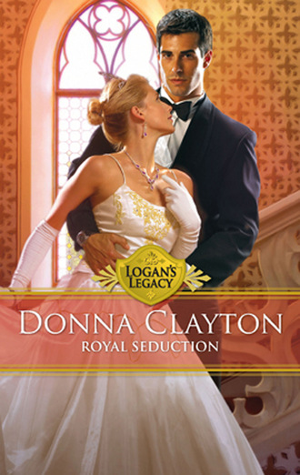 Donna Clayton. Royal Seduction