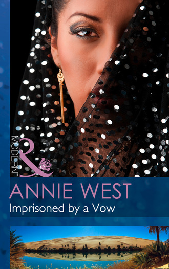 Annie West. Imprisoned By A Vow