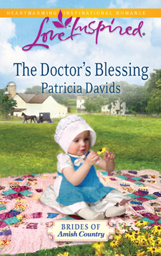 Patricia Davids. The Doctor's Blessing