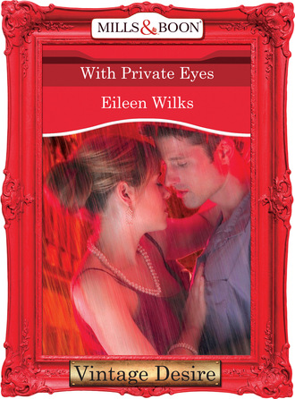 Eileen Wilks. With Private Eyes